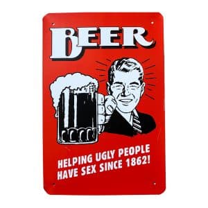 Metalskilt – Beer helping ugly people