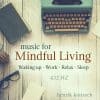 Music for Mindful Living