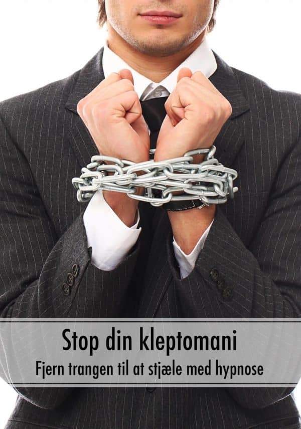 Stop din kleptomani - bearbejd trangen til at stjæle med hypnose