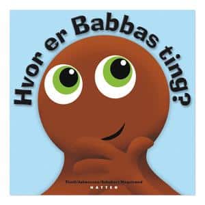 Babblarna Hvor Er Babbas Ting? BOG DANSK – 1 stk