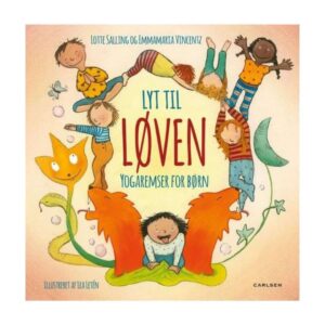 Lyt til løven – yogaremser for børn – Carlsen